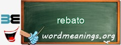 WordMeaning blackboard for rebato